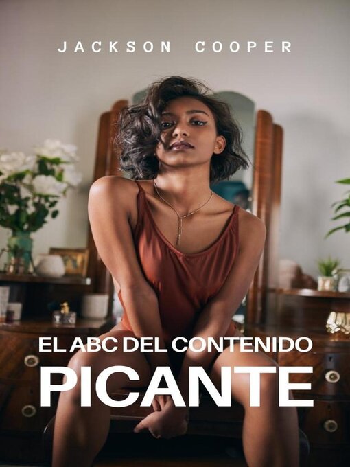 Title details for El ABC del Contenido Picante by Jackson Cooper - Available